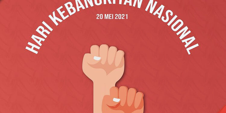 Kebangkitan Nasional Adalah Momentum Meneguhkan Komitmen Indonesia atas Hakikat Kemerdekaan
