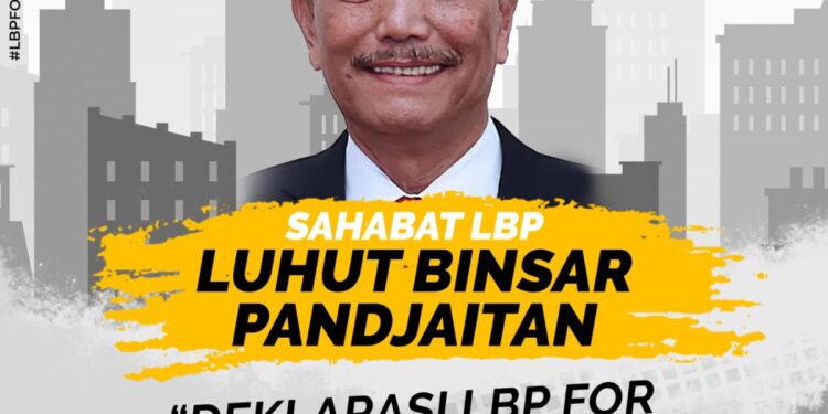 Sahabat LBP: Menyoal Deklarasi Luhut for Presiden 2024