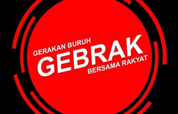 GEBRAK: Omnibus Law Ciptaker Terbukti Tidak Mampu Menyelamatkan Rakyat