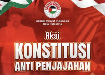 ARIBP Akan Gelar Aksi Konstitusi Anti Penjajahan pada 18 Agustus 2024